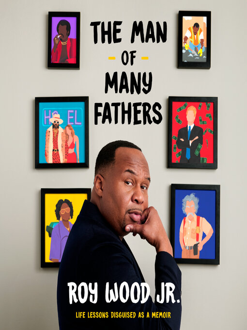 Title details for The Man of Many Fathers by Roy Wood Jr. - Wait list